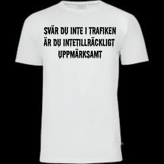SVÄR DU INTE I TRAFIKEN