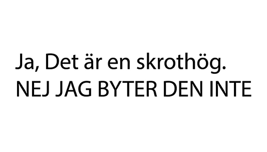 Ja, det är en skrothög. Nej jag byter den inte