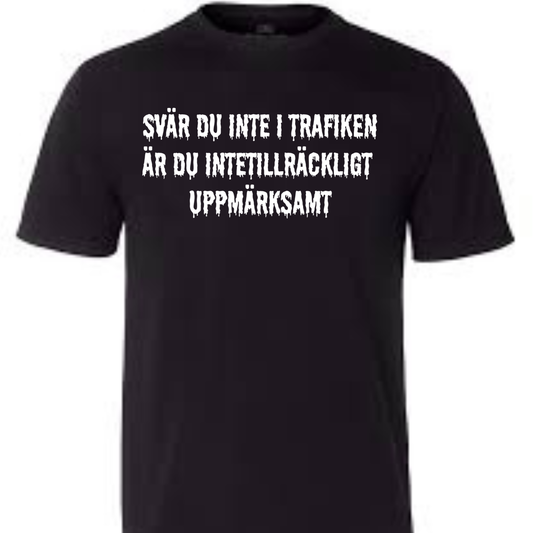 SVÄR DU INTE I TRAFIKEN