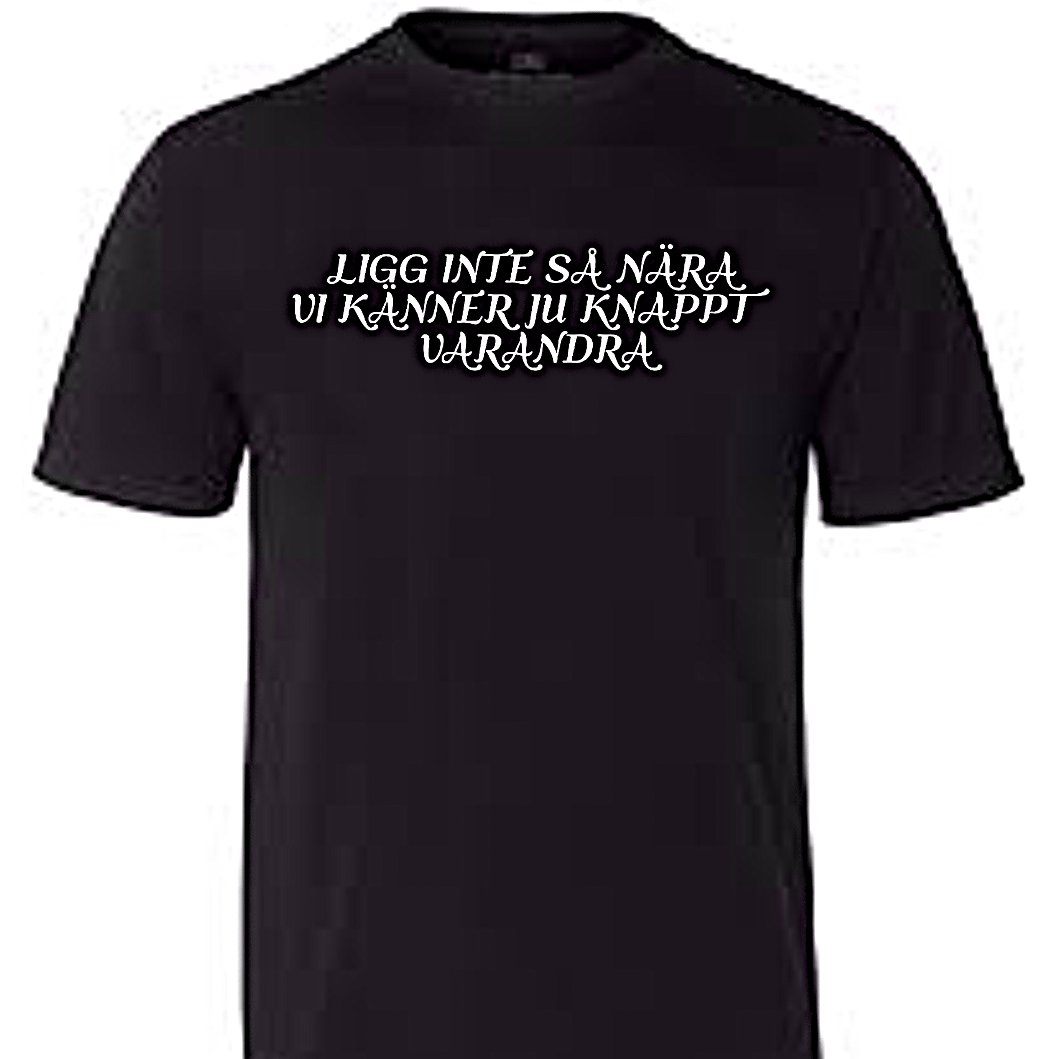 LIGG INTE SÅ NÄRA